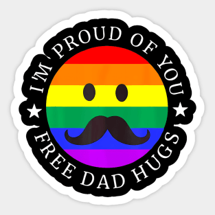 Im Proud Of You Free Dad Hugs Rainbow Lgbt Gay Pride Month Sticker